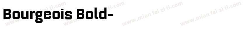 Bourgeois Bold字体转换